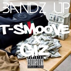T - Smoove Ft. Trev Mulàh - BANDZ UP