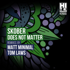 Skober - Does Not Matter (Original Mix) [Hi Tek Records]
