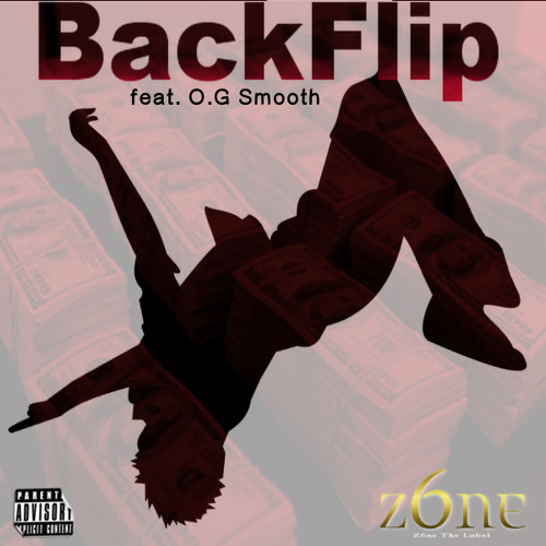 BackFlip feat. O.G Smooth - (Z6ne)
