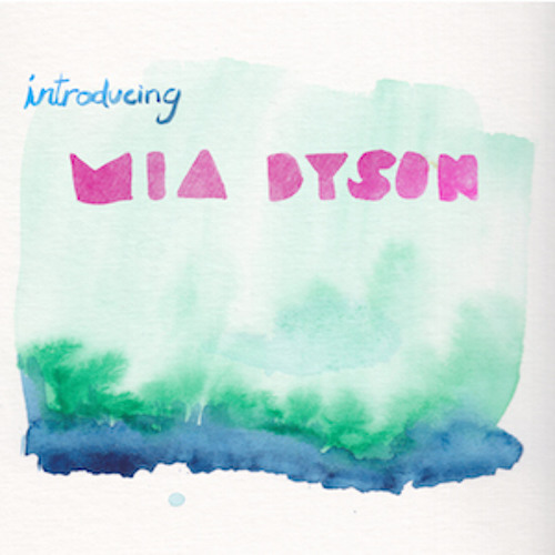 Stream Mia Dyson | Listen to Introducing Mia Dyson EP playlist online for  free on SoundCloud