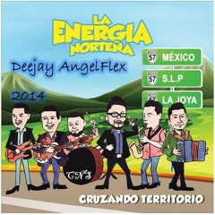 La Energia Norteña - Le Dije Adiós 2014 Deejay AngelFlex