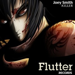 JOEY SMITH - Killer (Original Mix) [Flutter Records]