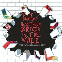 The Wall (Pato Watson & Dan Solo Remix) - Pink Floyd