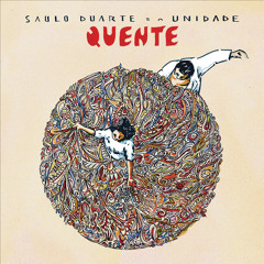 Saulo Duarte e a Unidade # Quente