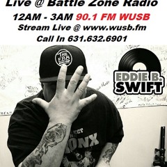 Eddie B Swift Live @ Battle Zone Radio 90.1 FM WUSB 07/08/14