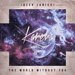 Jacek Janicki - The World Without You (Original) SNIP