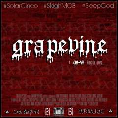 SolarFive x Speedy Calhoun - "GrapeVine"