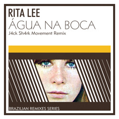 Rita Lee - Água na Boca (J4ck Sh4rk Movement Remix)