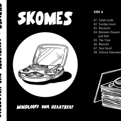 03 Revolush - Skomes 'Mindloops Ona Heartbeat'