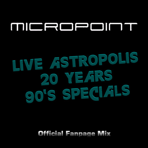 Micropoint Live Astropolis 20 Years - 90's Specials