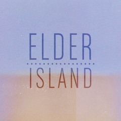 Elder Island - The Big Unknown