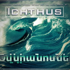 Ichthus - Oվկիանոսներ