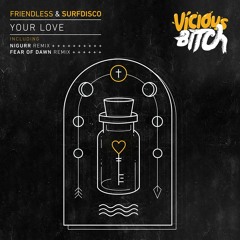 Friendless, Surfdisco - Your Love (Fear of Dawn Remix)