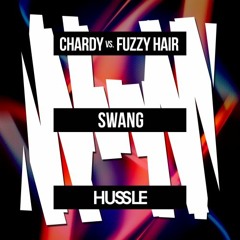 Chardy vs Fuzzy Hair - Swang (COMBO! Remix) [Out July 21]