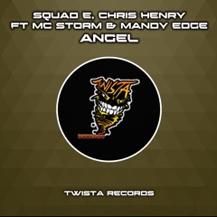 Squad-E, Chris Henry feat Mandy Edge & MC Storm - Angel