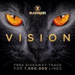 Blasterjaxx - Vision (Ultra.Sound bootleg) [PREVIEW] Out Soon!!!!