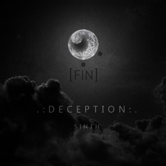 Deception ft Sinth ::cycle 1::phase 2::