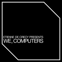 We, Computers Minimix - Acme/Amine Edge & Dance/Kolombo/Yolanda Be Cool & Wax Motif/Hippo Disco