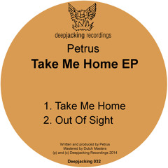 DJ032 Petrus - Take Me Home EP (SC Preview)