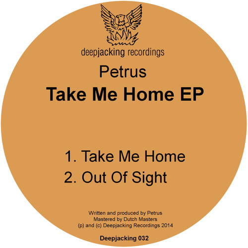 DJ032 Petrus - Take Me Home EP (SC Preview)