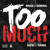 Artwork for Bruza The General f/ Katie Got Bandz- 'Too Much' (produced by Cam of J.U.S.T.I.C.E. League)