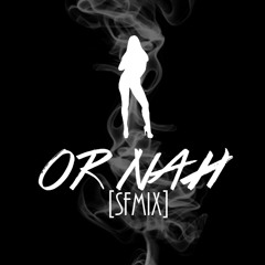 Social Freedom - Or Nah [SFMIX]