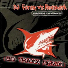 Dj Furax & Redshark - Big Orgus (BD Traxx Remix)