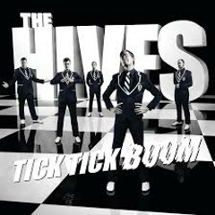 Tick Tick Boom - The Hives