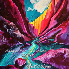 Metasine - Adagio For Incubus 2014