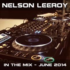 Nelson Leeroy - In the mix - June 2014