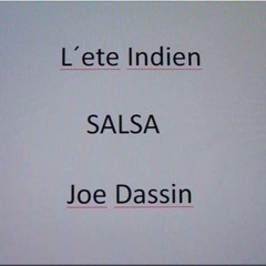 L´ete Indien - SALSA - Joe Dassin, My version