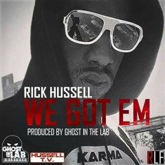 Rick Hussell " We Got Em " prod by Ghost In The Lab @jorisfaby , @RenanLfr