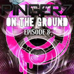 | Pingerz Presents; On The Ground #008 | #QULT |