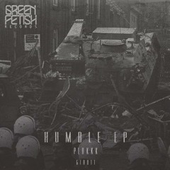 GFR011 - Humble EP [Green Fetish Records]
