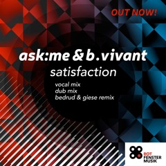 ask:me & b.vivant - satisfaction(voc mix)