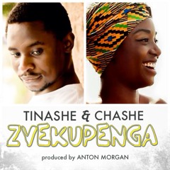 Tinashe Makura & Chashe - Zvekupenga (We GoTogether)Produced by Anton Morgan