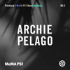 Pitchfork // MoMA PS1 Warm Up Mixes #3: Archie Pelago