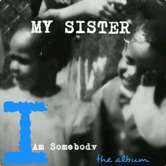 My Sister