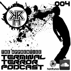 TERMINAL TERROR PODCAST 004 - The Apprentice