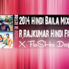 2013 Hindi Baila Mix R Rajkumar Film Dj Sumudu In Action Dj Sumudu Blogspot Com Mp3