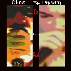 Is This Real (single)2014 [Cline + Uneven] Is this Real Album