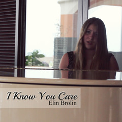 I Know You Care - Ellie Goulding (Cover By Elin Brolin)