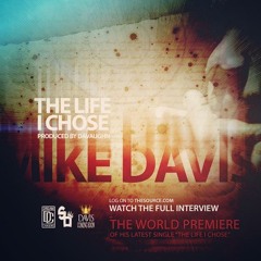 Mike Davis - The Life I Chose [ Prod. Davaughn ]