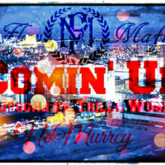 Juggah Ft. Trilla Wuski - Comin Up (Prod.NoMurrcy)