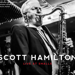 Estate - Scott Hamilton Quartet - SmallsLIVE