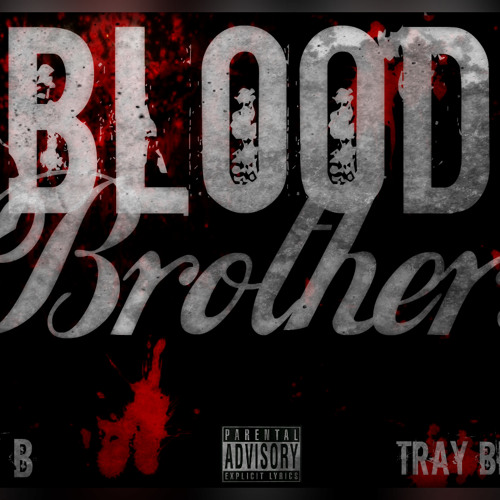 Stream Blood Brothers - Jay B Ft. Tray Bills By Tray Bills | Listen ...