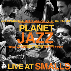 The Intimacy Of The Blues - Planet Jazz - SmallsLIVE