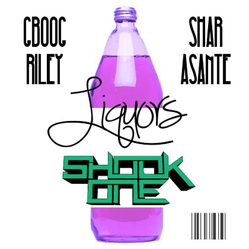 Liquors - Gboog Riley & Shar Asante (Prod. Shook One)