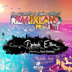 Dj Volkan Uça Feat. Yusuf Çömlekçi Bebek Etiler ( Remixland Project Version )