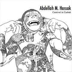 Abdellah M. Hassak - Carnival In Casbah
